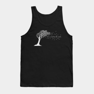 I Am A Leaf On The Wind Tank Top